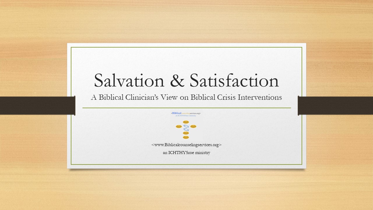 Salvation & Satisfaction